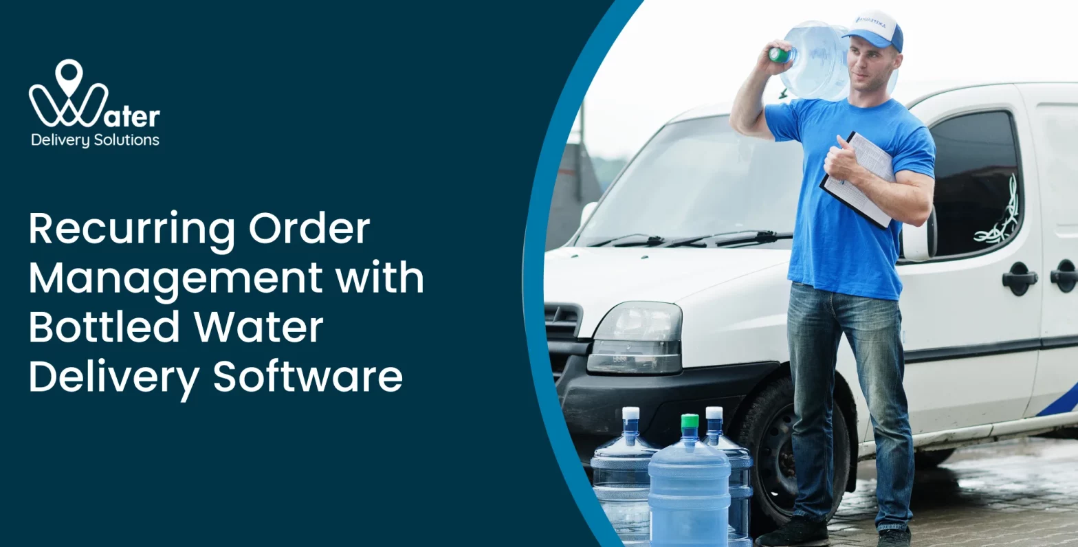 ravi garg, wds, recurring order management, order management, bottled water delivery software, water delivery software